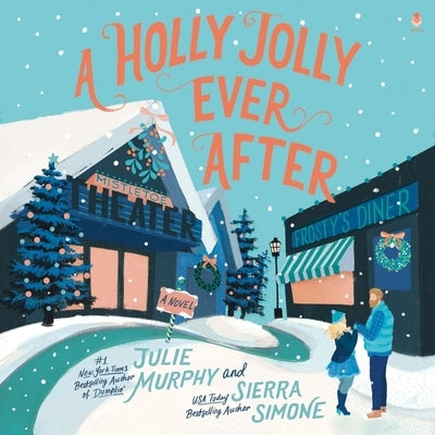 A Holly Jolly Ever After: A Christmas Notch Novel by Murphy, Julie