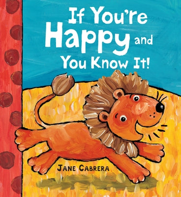 If You're Happy and You Know It by Cabrera, Jane