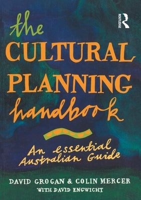 Cultural Planning Handbook: An essential Australian guide by Nocontributor