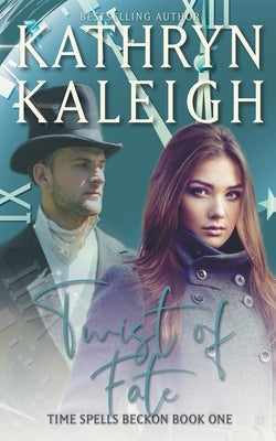 Twist of Fate by Kaleigh, Kathryn