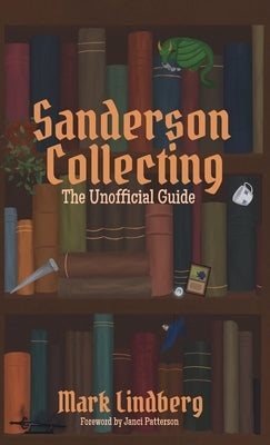 Sanderson Collecting by Lindberg, Mark A.