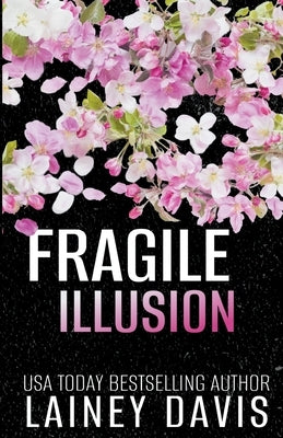 Fragile Illusion by Davis, Lainey