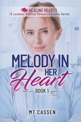 Melody in her Heart by Cassen, M. T.