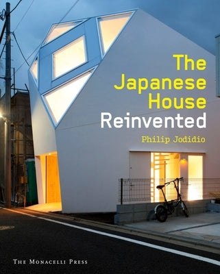 The Japanese House Reinvented by Jodidio, Philip