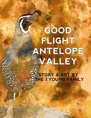 Good Flight Antelope Valley by Young, S. J.