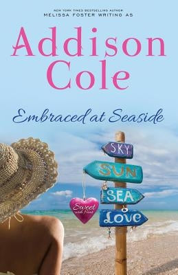 Embraced at Seaside by Cole, Addison