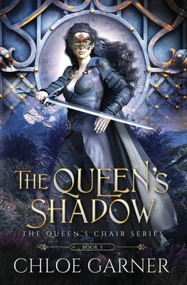 The Queen's Shadow by Garner, Chloe