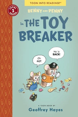 Benny and Penny in the Toy Breaker: Toon Level 2 by Hayes, Geoffrey