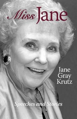 Miss Jane/Speeches and Stories by Krutz, Jane