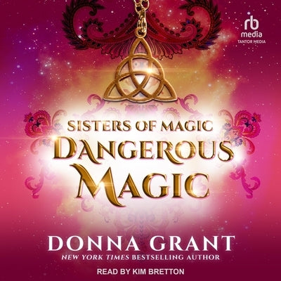 Dangerous Magic by Grant, Donna