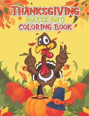 Thanksgiving Mazes and Coloring Book by Smith, Lindsey