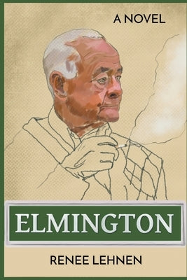 Elmington by Lehnen, Renee