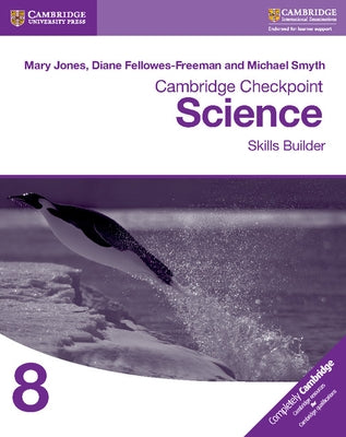 Cambridge Checkpoint Science Skills Builder Workbook 8 by Jones, Mary