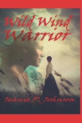 Wild Wind Warrior by Johnson, Jeanie P.