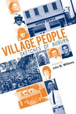 Village People: Sketches of Auburn by Williams, John M.