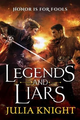 Legends and Liars by Knight, Julia