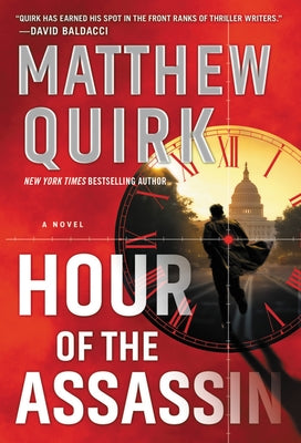 Hour of the Assassin by Quirk, Matthew