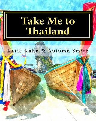 Take Me to Thailand by Smith, Autumn