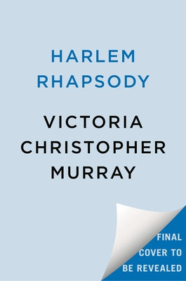 Harlem Rhapsody by Murray, Victoria Christopher