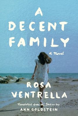 A Decent Family by Ventrella, Rosa