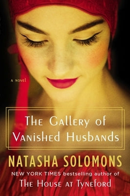 The Gallery of Vanished Husbands by Solomons, Natasha