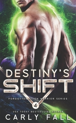 Destiny's Shift by Fall, Carly