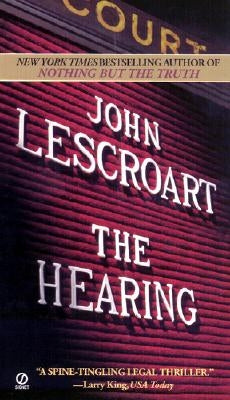 The Hearing by Lescroart, John