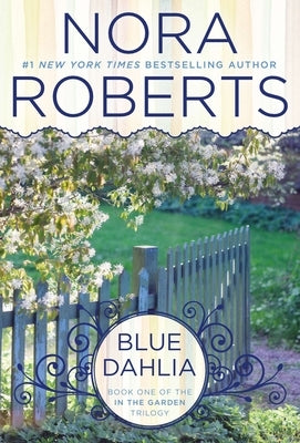 Blue Dahlia by Roberts, Nora