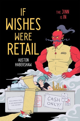 If Wishes Were Retail by Habershaw, Auston