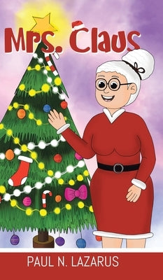 Mrs. Claus by Lazarus, Paul N.