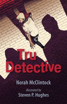 Tru Detective by McClintock, Norah