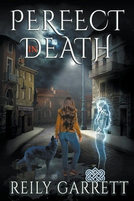 Perfect In Death by Garrett, Reily