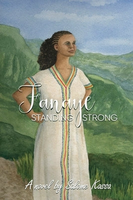 Fanaye: Standing Strong by Kassa, Salome