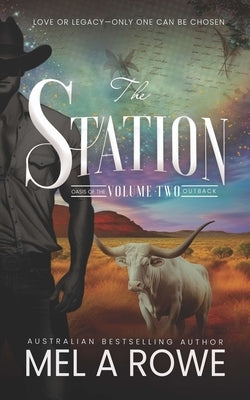 The Station, Volume Two by Rowe, Mel A.