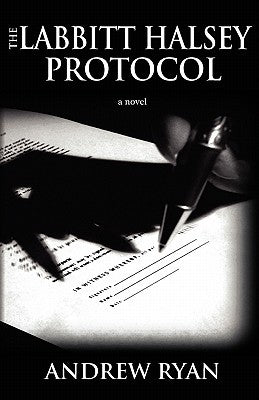 The Labbitt Halsey Protocol by Ryan, Andrew M.