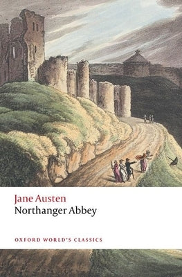 Northanger Abbey by Austen, Jane