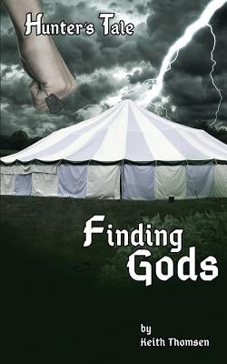 Finding Gods by Thomsen, Keith Stuart