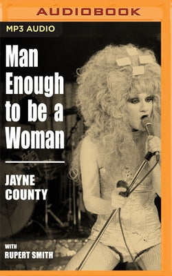 Man Enough to Be a Woman by County, Jayne