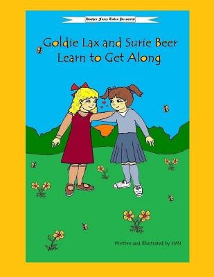 Goldie Lax and Surie Beer Learn to Get Along by Simi