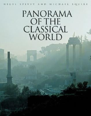 Panorama of the Classical World by Spivey, Nigel