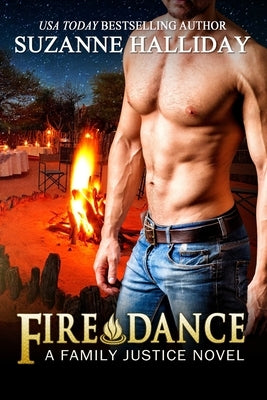 Fire Dance: A Family Justice Novel by Halliday, Suzanne