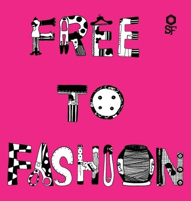 Free to Fashion by Factory, Story