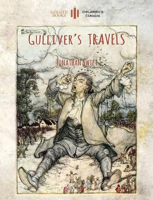 Gulliver's Travels: Unabridged & enhanced with 12 colour plates and 78 line drawings (Aziloth Books) by Swift, Jonathan