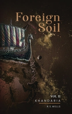 Foreign Soil: Volume II by Wells, R. S.