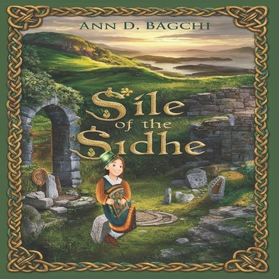 Si&#769;le of the Sidhe by Bagchi, Ann D.