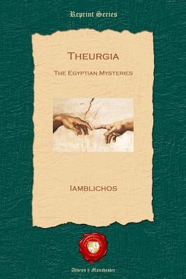 Theurgia: The Egyptian Mysteries by Iamblichos