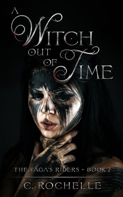 A Witch Out of Time by Rochelle, C.