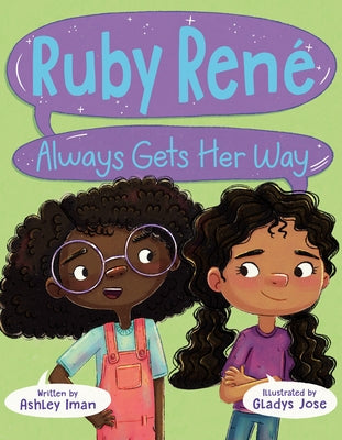 Ruby Ren? Always Gets Her Way by Iman, Ashley