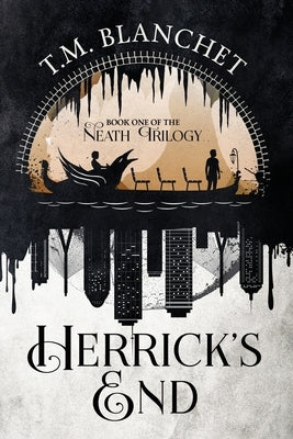 Herrick's End by Blanchet, T. M.