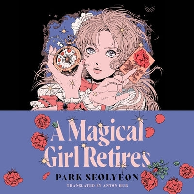 A Magical Girl Retires by Park, Seolyeon